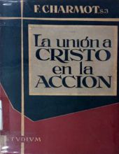 LA UNIÓN A CRISTO EN LA ACCION